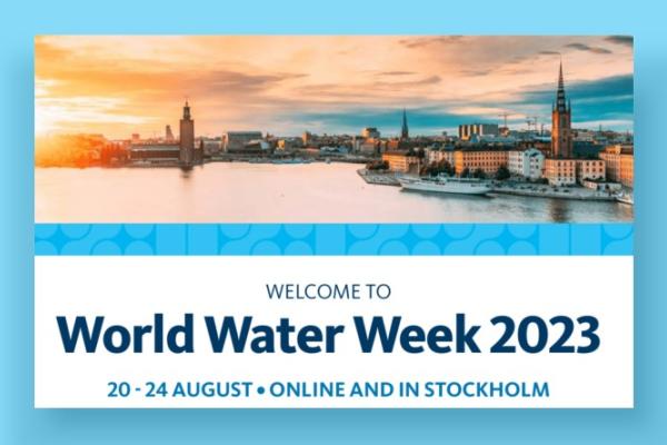 An image with light blue boarder: landscape of a waterfront city with some old buildings, ships in the water docked under orange blue sky with some clouds and text under image in blue says Welcome to World Water week 2023 20-24 August. online and in Stockholm.