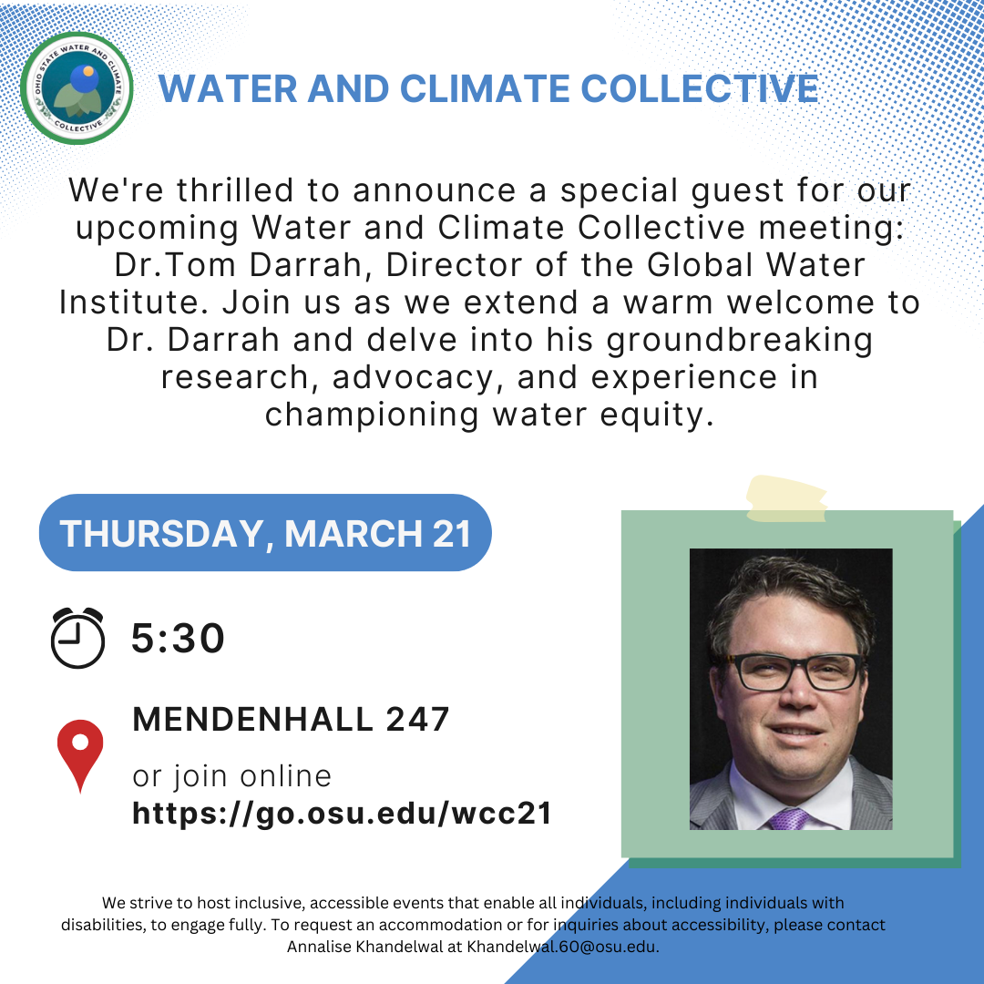 Flyer from the Water and Climate Collective with logo and image of Tom Darrah announcing meeting Thursday, March 21 5:30om Mendenhall 247 zoom https://go.osu.edu/wcc21