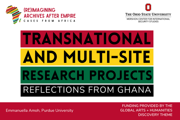 Transnational and Multi-site Research Project Reflections from Ghana flyer