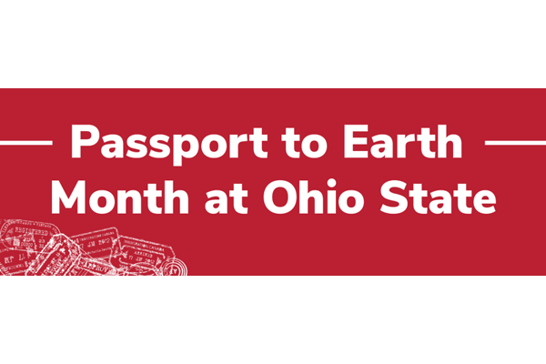 Passport to Earth Month at Ohio state banner.
